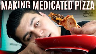 Making Medicated Pizza