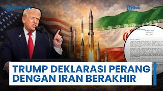 Trump Deklarasi Perang dengan Iran Berakhir, Resmi Beri Tahu Kongres bahwa Tak Ada Baku Tembak Lagi