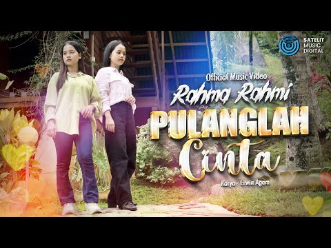 Rahma Rahmi - Pulanglah Cinta (Official Music Video)