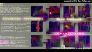 King Crimson - iMPRoVaTTaKc #1 (Excerpted) [HQ]