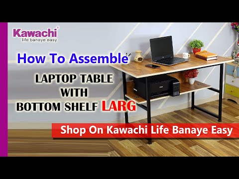Ho to Assemble Kawachi Laptop Table Computer Desk for Writing Study for Home & Office Use KW46