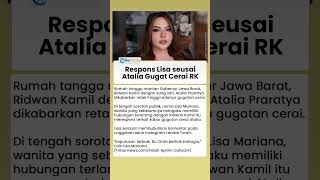 Respons Lisa Mariana saat Tahu Ridwan Kamil Digugat Cerai Atalia Praratya: Bu Cinta Berhak Bahagia