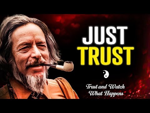 JUST TRUST THE UNIVERSE AND YOU'LL MANIFEST ABUNDANCE | Alan Watts  Alan Watts Lecture