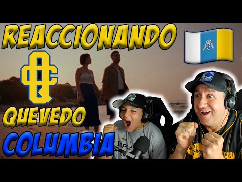 REACCIÓN Quevedo - Columbia (Video Oficial)