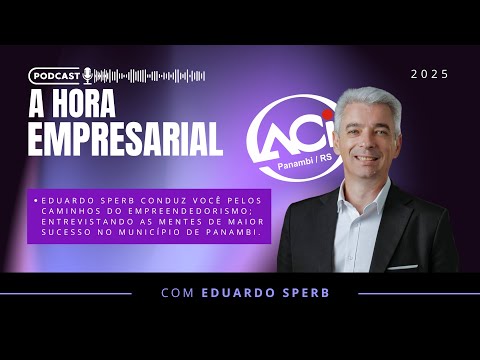 PODCAST: A HORA EMPRESARIAL - MATHEUS INFO.