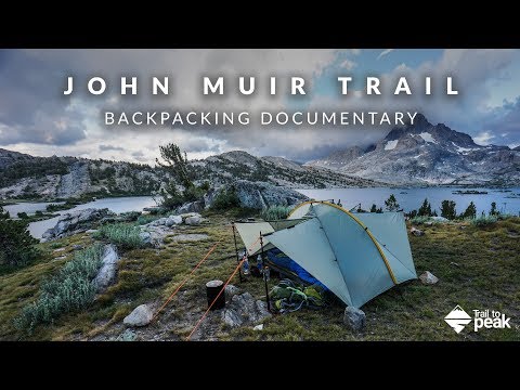 Backpacking The John Muir Trail Documentary