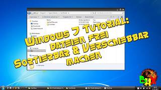 Windows Tutorial: free sort & move datas (Dateien frei sortierbar & verschiebbar machen)
