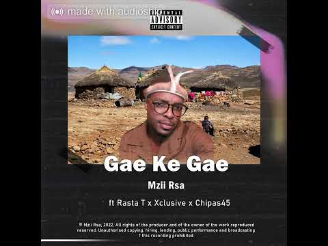 MZII rsa - Gae Ke Gae ft Rasta T x Xclusive x Chipas45