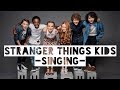 Stranger Things Kids singing by mia 039 s Stranger Things Kids singing by mia 039 s