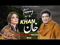 Khan | Malkoo | Sara Altaf | Tappay Mahiye | Latest Song 2024 | Malkoo Studio