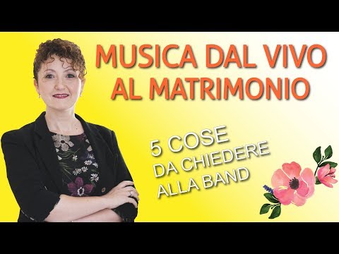 Band per matrimoni: le 5 cose da chiedere - Matrimoni con l'accento - Roberta Patanè