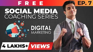 Digital Marketing - Social Media Coaching Ep.7 | Ranveer Allahbadia