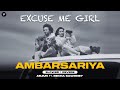 EXCUSE ME GIRL AMBARSARIYA Slowed Reverb Arjun Rekha Sawhney LOFI MUSIC VIDEO