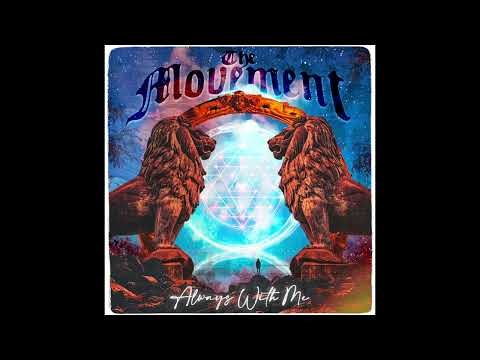 The Movement - "Always With Me" (Official Audio)