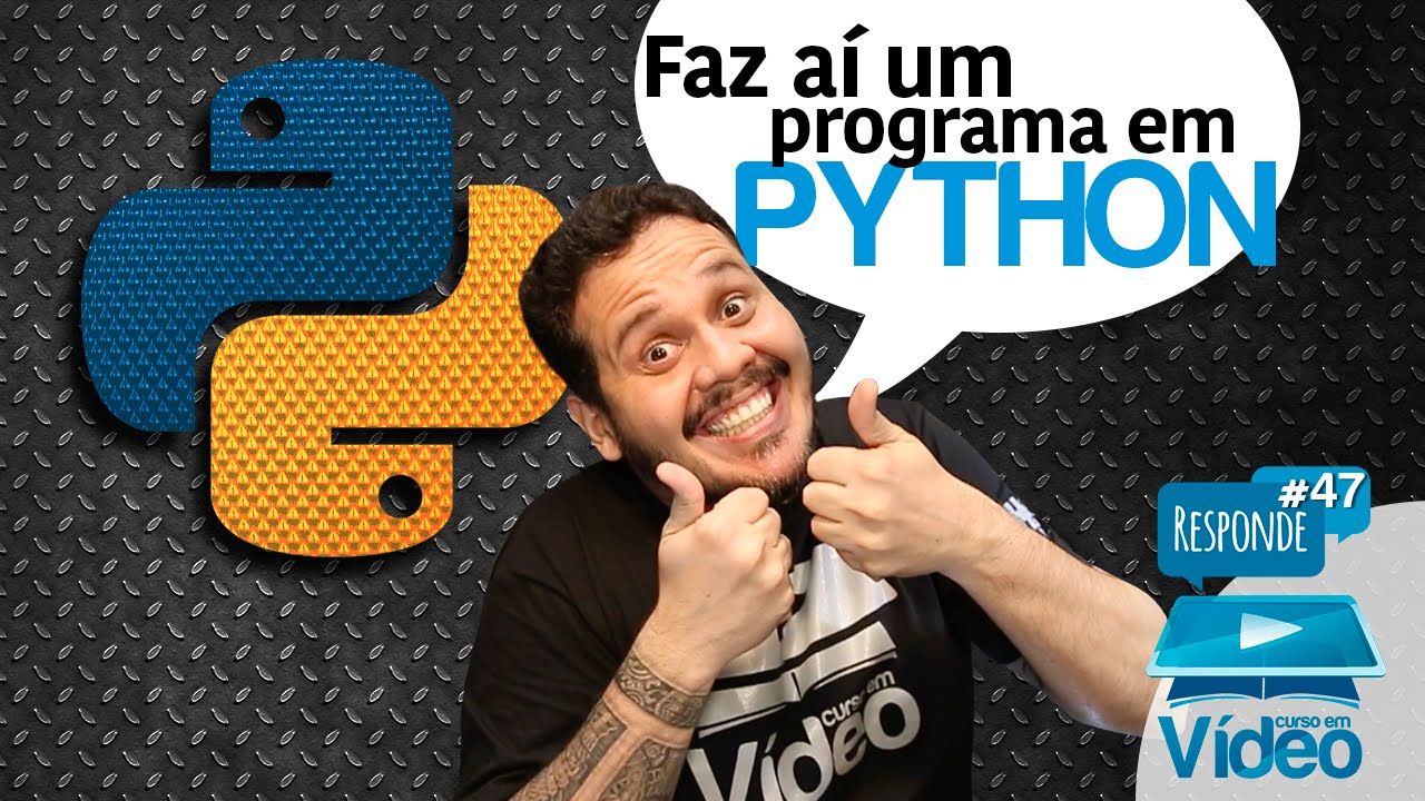Faz aí um programa em Python - CeV Responde #047