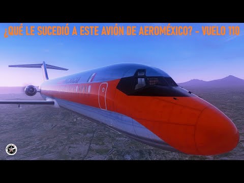 El Vuelo Que Se Perdió En La Oscuridad - Aeroméxico 110