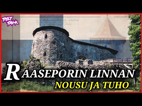 Raaseporin linnan nousu ja tuho (Suomen linnojen historiaa)