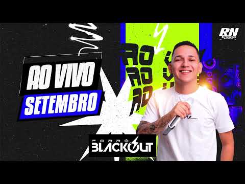 Forró Blackout • 13 Músicas Novas Ao Vivo Setembro 2025