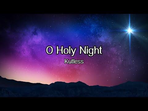 O Holy Night - Kutless