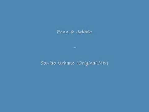 Penn & Jabato - Sonido Urbano (Original Mix)