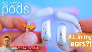 TicNote Pods Review — 4G AI Recording Earbuds for Work, Study, Meetings & Note-Taking