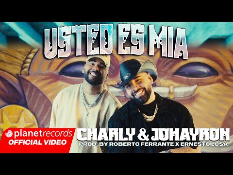 CHARLY & JOHAYRON - Usted Es Mia (Prod. Roberto Ferrante, Ernesto Losa) [Video by Alex Lay] #Repaton