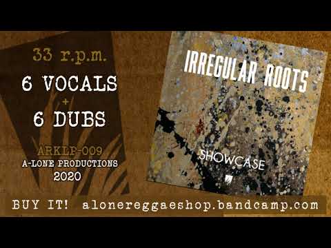IRREGULAR ROOTS - SHOWCASE (A-Lone Productions LP 2020)