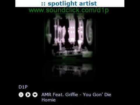 AMR Feat Griffie - You gon' die homie (Prod. by AMR)