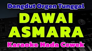 Download lagu DAWAI ASMARA - RHOMA IRAMA | KARAOKE DANGDUT ORGEN TUNGGAL | KARAOKE NADA WANITA CEWEK | LYRICS mp3