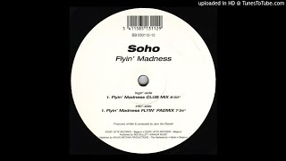 Soho- Flyin' Madness (Flyin' Padmix) 2001