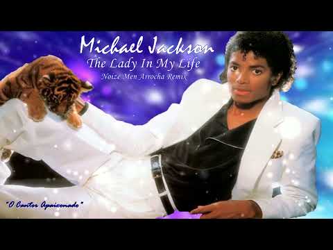 Michael Jackson - The Lady In My Life (Noize Men Arrocha Remix)