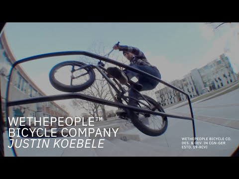 "JUSTIN KOEBELE" // Wethepeople BMX