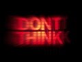 Don't Think, The Chemical Brothers, Milton ...