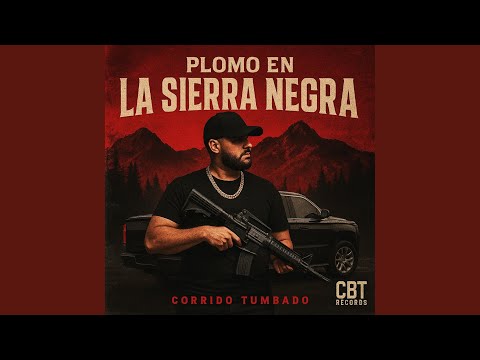 Plomo en la Sierra Negra