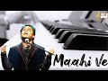 Maahi Ve  - A R Rahman | Unplugged Piano Cover | Karaoke | Instrumental | Roshan Tulsani