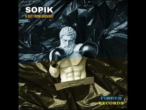 SOPIK - A GUY FROM BROVARY