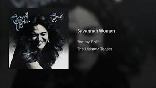 Tommy Bolin   Savannah Woman Lyrics 1975