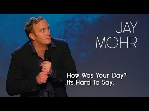 My Son's Only Answer Was, "Its Hard To Say"  - Jay Mohr
