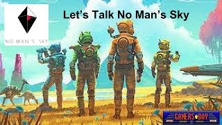 Let's Talk No Man's Sky