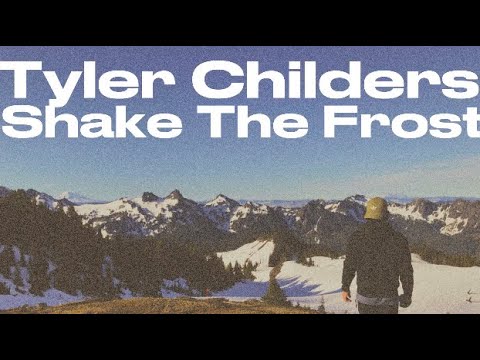 Lyrics: Tyler Childers- Shake the Frost