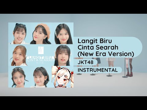 JKT48 'Langit Biru Cinta Searah (New Era Version)' Instrumental