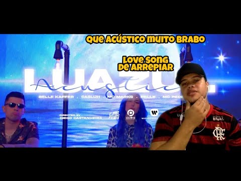 Acústico Luazul #1 - Belle Kaffer, Pelé Milflows, Mc Marks, Mc Pedrinho, Casluh [React]