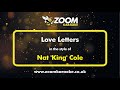 Nat 'King' Cole - Love Letters - Karaoke Version from Zoom Karaoke