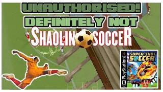 Super Shot Soccer: Chaotic Shaolin Soccer Inspired Playstation Madness