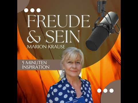 Freude & Sein | Folge 07 – Die Geister der Vergangenheit | Podcast von Marion Krause (Deutsch)
