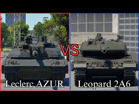 war thunder Comparison Leclerc AZUR or Leopard 2A6