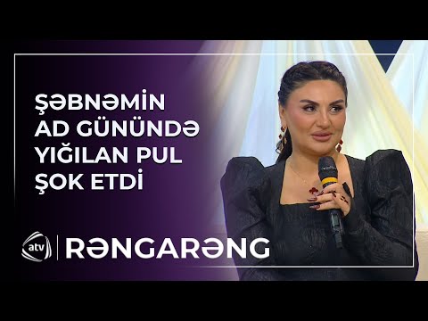 Şəbnəm Tovuzlunun ad günündə yığılan PULUN MƏBLƏĞİ ŞOK ETDİ