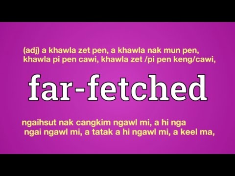 far-fetched meaning in English Ngawn