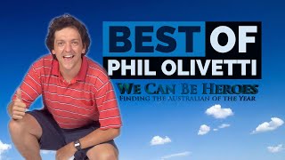 Best of Phil Olivetti - We Can Be Heroes: Finding The Australian Of The Year video
