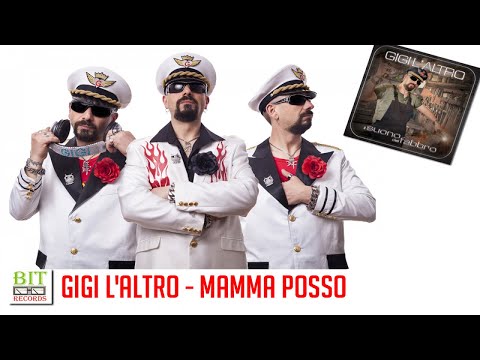 Gigi L'Altro - Mamma Posso (L'Altro Concept)